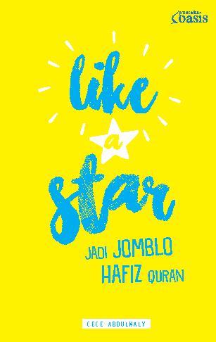 Like a Star :  Jadi Jomblo Hafiz Quran