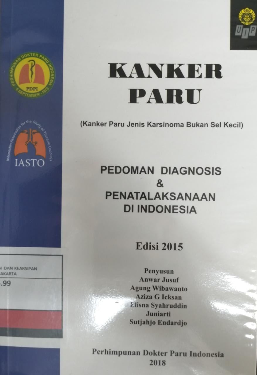 Kanker paru :  pedoman diagnosis & penatalaksanaan di indonesia