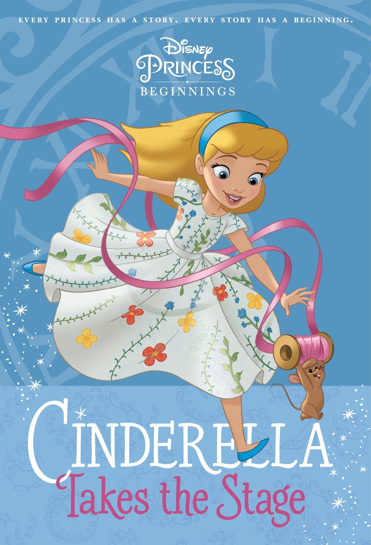 Cinderella :  Takes the Stage = Pertunjukan Istimewa Cinderella