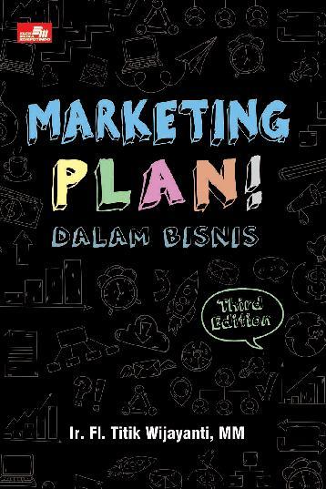 Marketing Plan! dalam Bisnis :  Third Edition