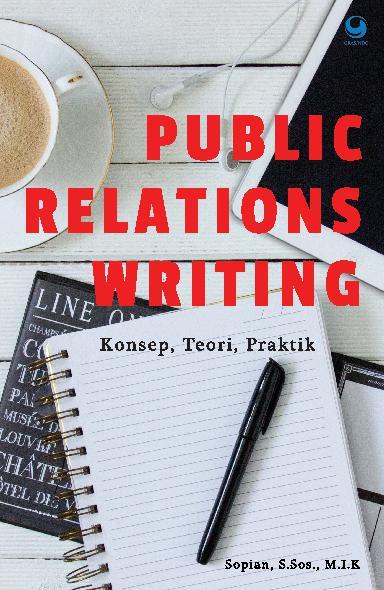 Public Relations Writing :  Konsep, Teori, Praktik