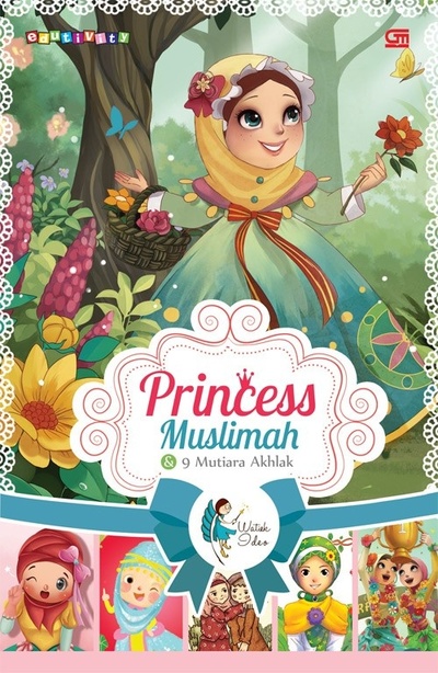 Princess Muslimah :  & 9 Mutiara Akhlak