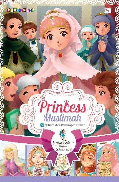 Princess Muslimah :  & 9 Karakter Pemimpin Hebat