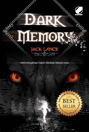 Dark Memory :  Menyingkap Tabir Gelap Masa Lalu