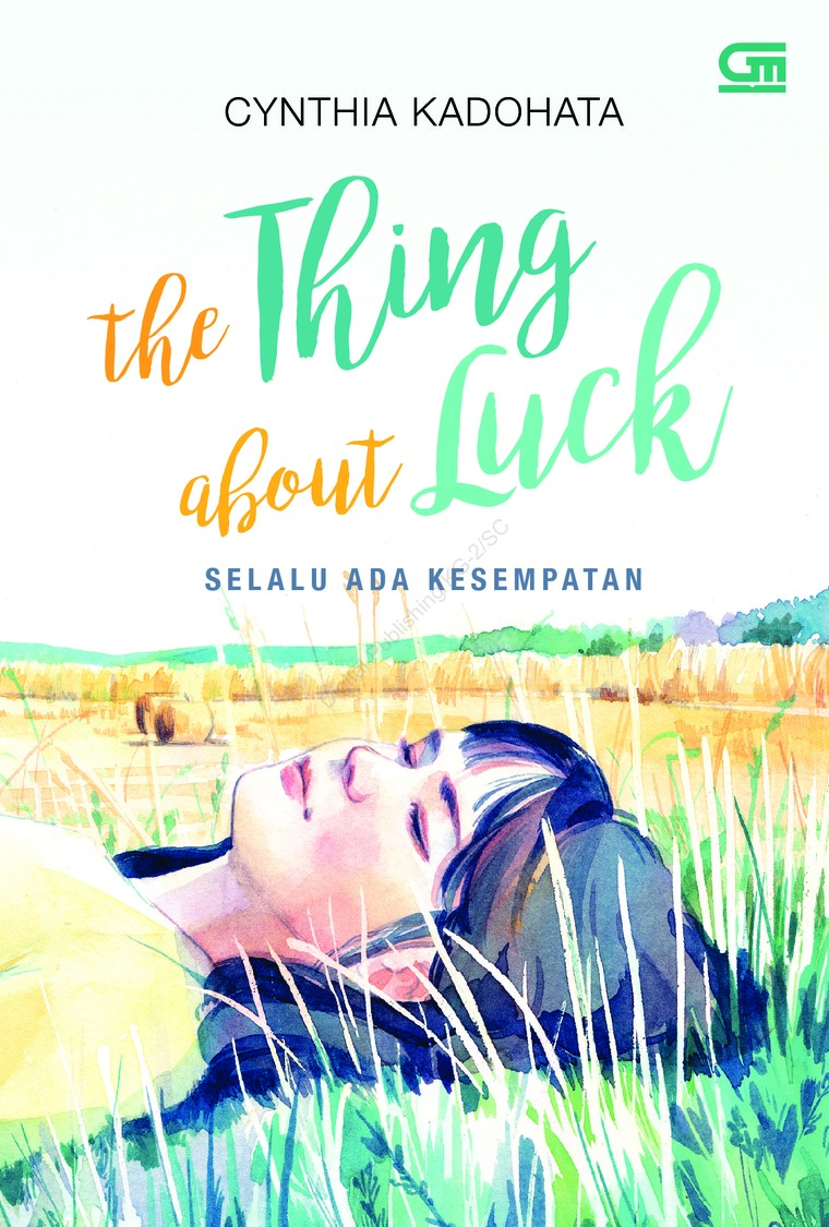 the Thing about Luck :  Selalu ada Kesempatan