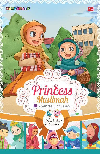 Princess Muslimah :  & 9 Mutiara Kasih Sayang