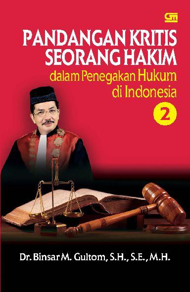 Pandangan Kritis Seorang Hakim 2 :  dalam penegakan hukum di Indonesia