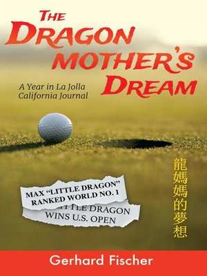 The Dragon Mother's Dream :  A Year In La Jolla California Journal