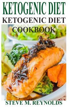 Kentogenic Diet :  The Kentogenic Diet To Lose Weight Now Kentogenic Diet For Beginners-Weight Loss Guaranteed!