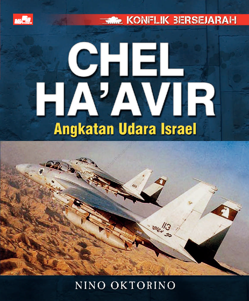 Konflik Bersejarah :  Chel Ha'avir, Kisah Angkatan Udara Israel