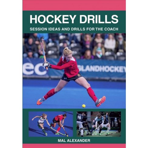 Hockey Drills :  session ideas and drills for the coach