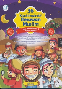 36 kisah inspiratif ilmuwan muslim :  seru, menakjubkan, dan penuh hikmah