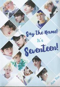 Say the Name! It's Seventeen!