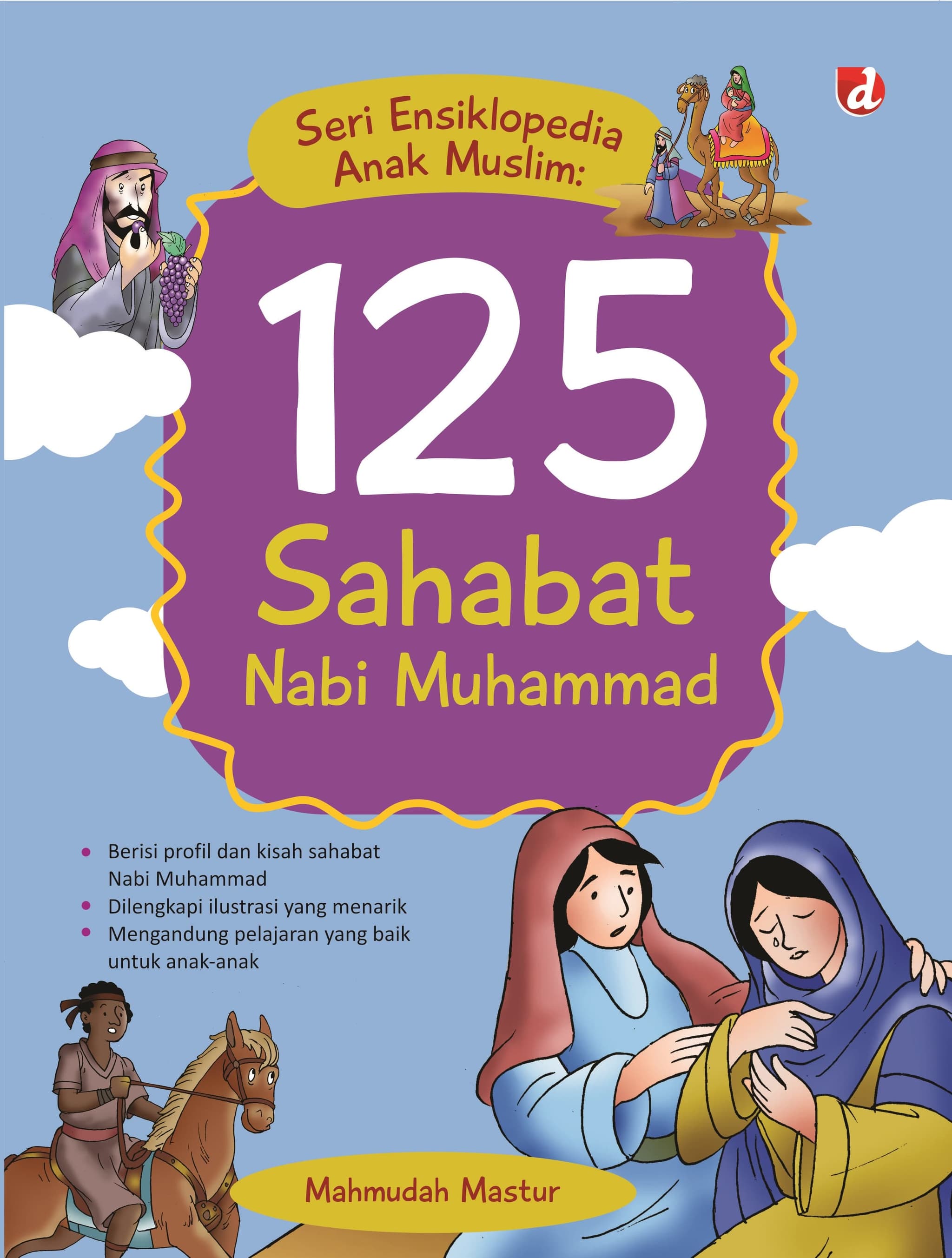 Seri Ensiklopedia Anak Muslim :  125 Sahabat Nabi Muhammad