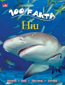 100 Facts Sharks = 100 Fakta Hiu