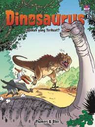Dinosaurus 3. :  Siapakah yang terkuat?