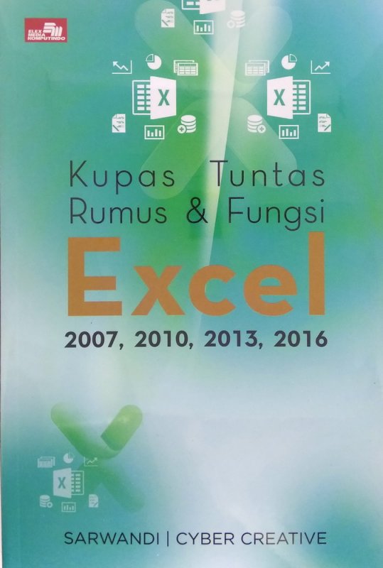 Kupas Tuntas Rumus & Fungsi Excel 2007, 2010, 2013, 2016
