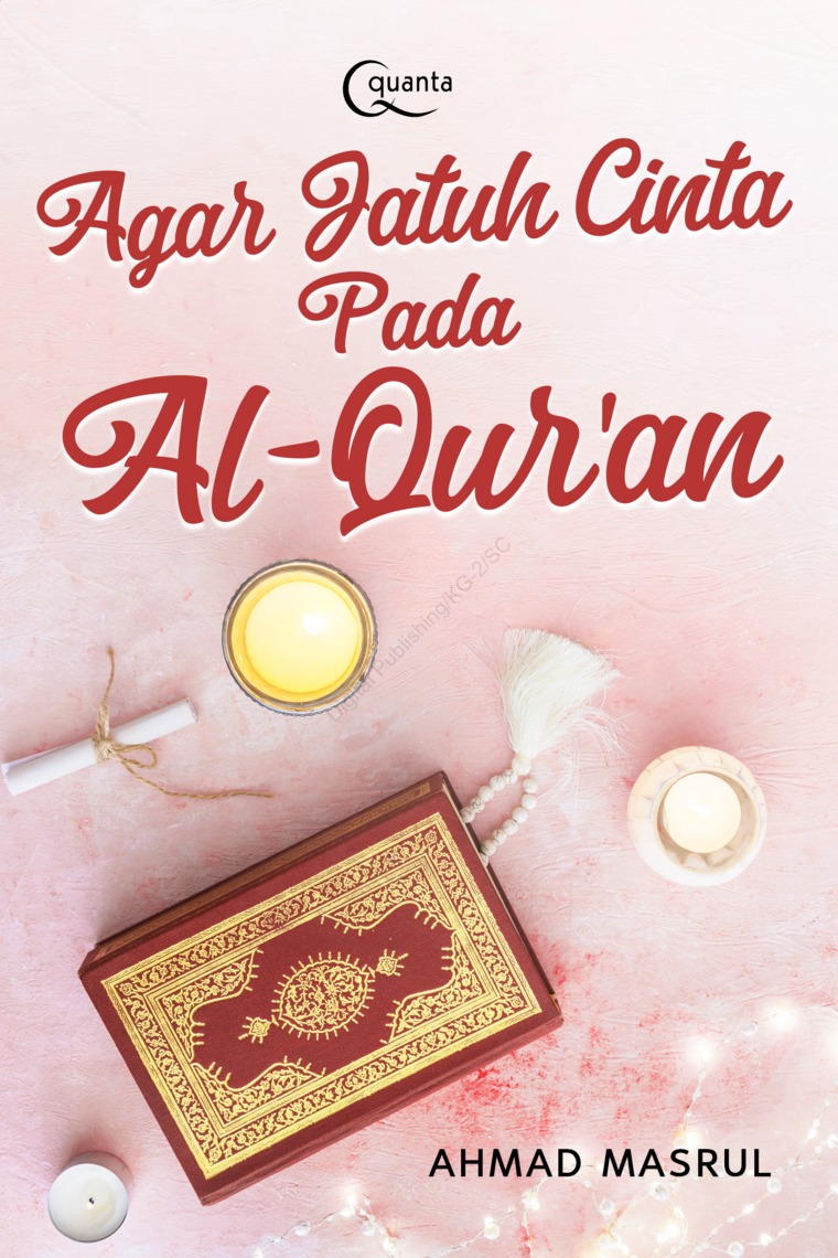 Agar Jatuh Cinta pada Al-Qur'an