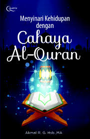 Menyinari Kehidupan Dengan Cahaya Al-Quran