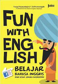 Fun With English Belajar Bahasa Inggris Dari Kisah Jenaka Nasruddin