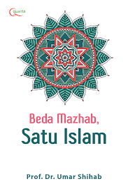 Beda Mazhab, Satu Islam