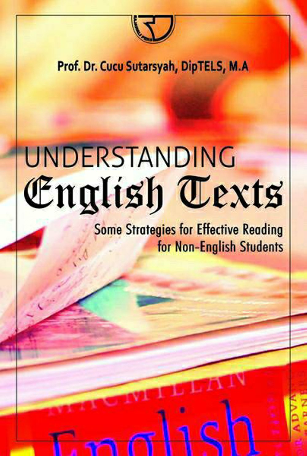 Understanding English Texts :  Some Strategies for Effective Reading for Non-English Students
