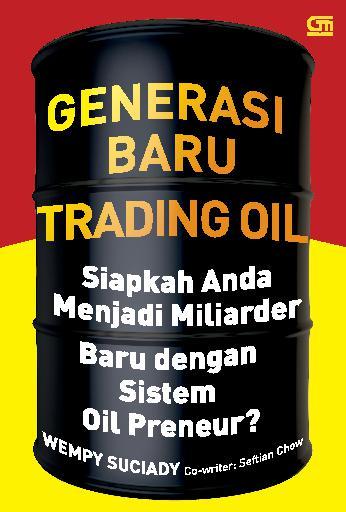 Generasi Baru Trading Oil