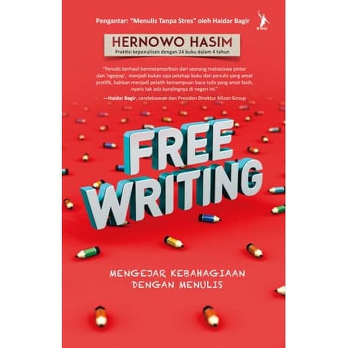 Free Writing :  Mengejar Kebahagiaan dengan Menulis