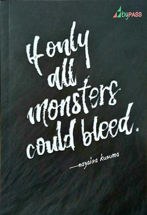 If Only All Monsters Could Bleed