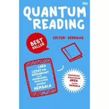 Quantum Reading :  Cara Cepat Nan Bermanfaat Untuk Merangsang Munculnya Potensi Membaca