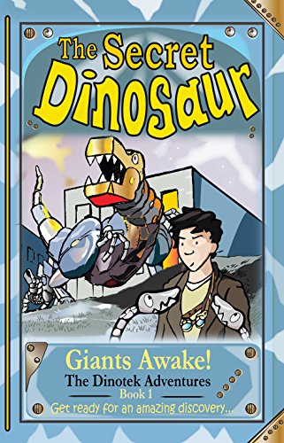 The Secret Dinosaur #1 :  Giants Awake!