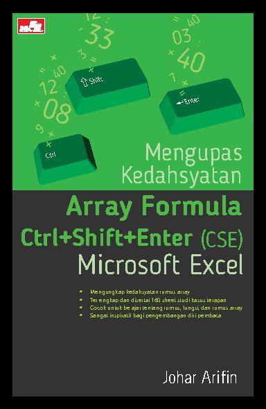 Mengupas Kedahsyatan Array Formula Ctrl+Shift+Enter (CSE) Microsoft Excel .