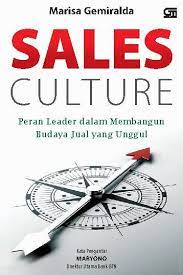 Sales Culture :  Peran Leader Dalam Membangun Budaya Jual Yang Unggul