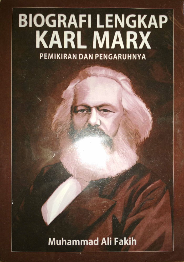 Biografi Lengkap Karl Marx :  Pemikiran fan Pengaruhnya