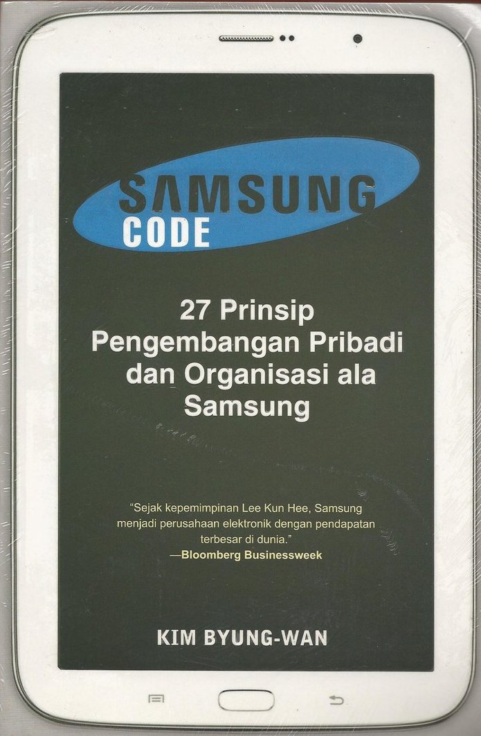 Samsung Code :  27 Prinsip Pengembangan Pribadi dan Organisasi ala Samsung