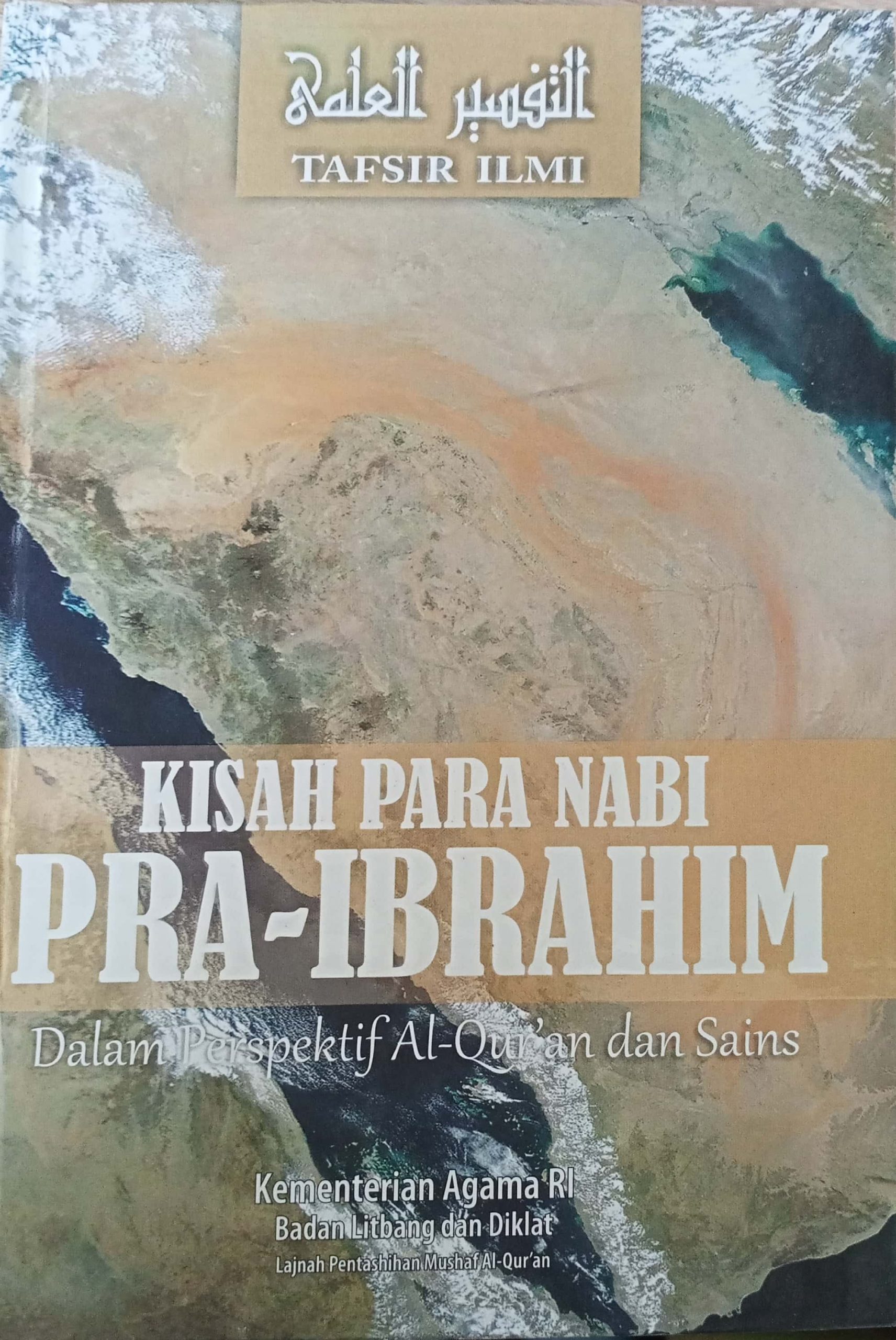 Kisah para Nabi pra Ibrahim :  dalam perspektif Al-Qur'an dan sains