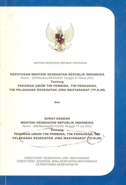 Keputusan menteri kesehatan republik Indonesia tentang pedoman umum tim pembina, tim pengarah, tim pelaksana kesehatan jiwa masyarakat (tp-kjm)