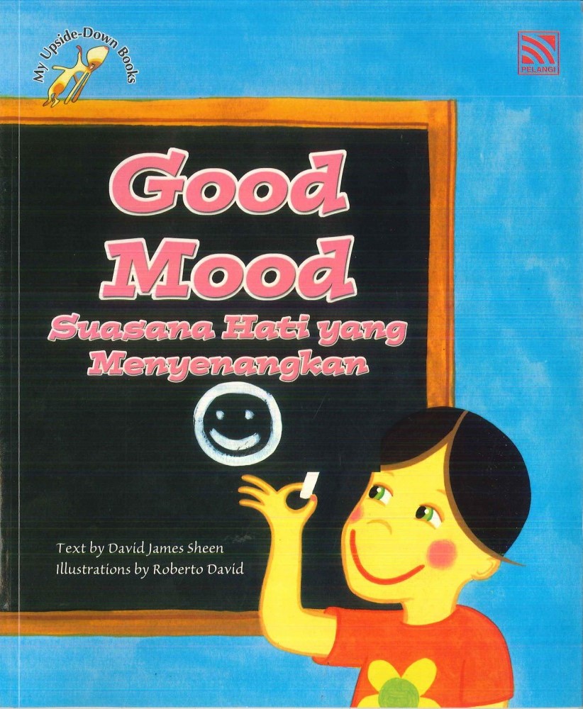 Good mood : suasana hati yang menyenangkan