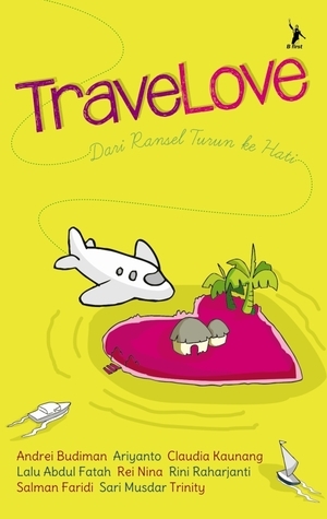 Travelove : dari ransel turun ke hati